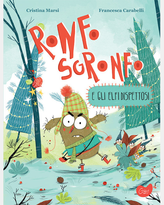 Ronfo Sgronfo e gli elfi dispettosi
