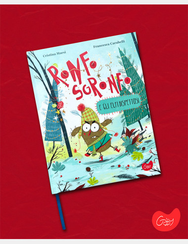 Ronfo Sgronfo e gli elfi dispettosi